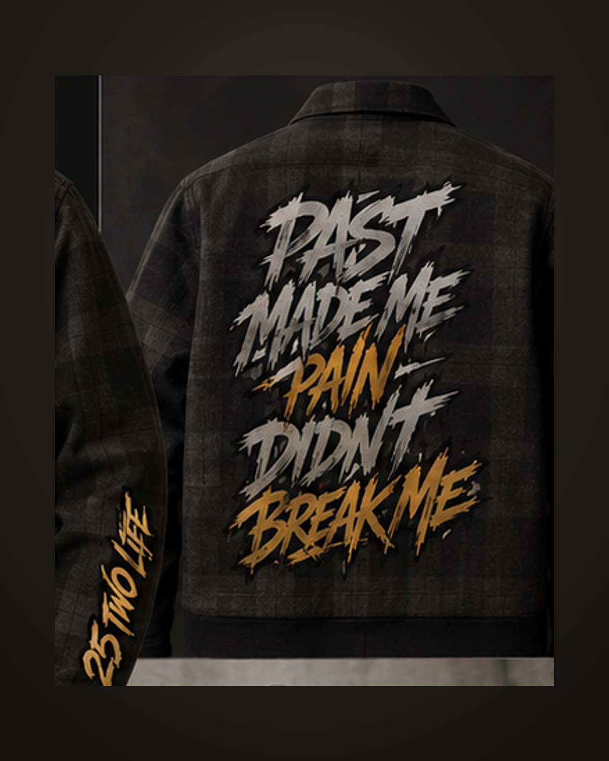 The Pain Didn’t Break Me Jacket